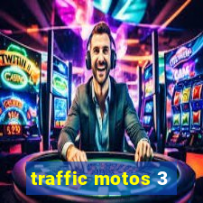 traffic motos 3